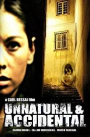 Unnatural & Accidental filmas