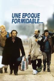 Une époque formidable filmas