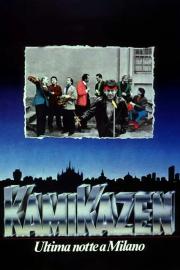 Kamikazen (Ultima notte a Milano) filmas