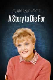 Murder, She Wrote: A Story to Die For filmas