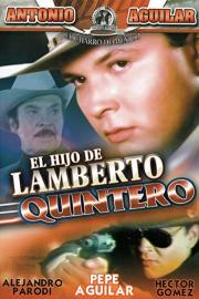 El hijo de Lamberto Quintero filmas