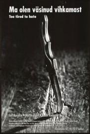 Too Tired to Hate filmas