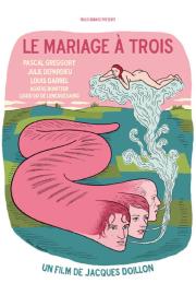 Le mariage à trois filmas