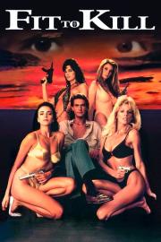 Fit to Kill filmas