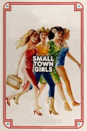Small Town Girls filmas