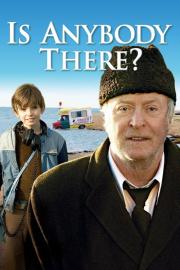 Is Anybody There? filmas