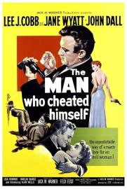 The Man Who Cheated Himself filmas
