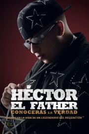Héctor el Father: Conocerás la verdad filmas