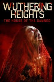 Wuthering Heights: The House of the Damned filmas