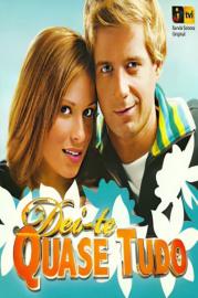 Dei-te Quase Tudo filmas