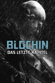 Blochin: Das letzte Kapitel filmas