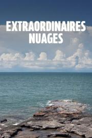 Extraordinaires nuages filmas
