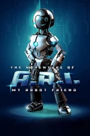 The Adventure of A.R.I.: My Robot Friend filmas