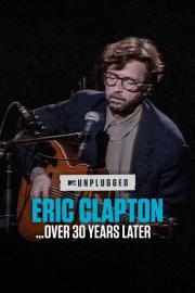 Eric Clapton Unplugged… Over 30 Years Later filmas