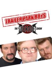 Trailer Park Boys: The SwearNet Show filmas