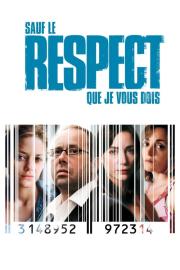Sauf le respect que je vous dois filmas