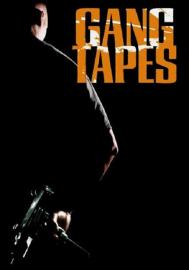 Gang Tapes filmas