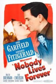 Nobody Lives Forever filmas