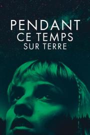 Pendant ce temps sur Terre filmas