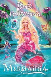 Barbie Fairytopia: Mermaidia filmas