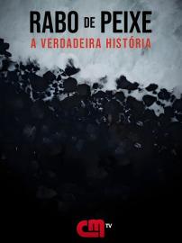 Rabo de Peixe - A Verdadeira História filmas