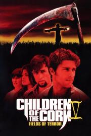 Children of the Corn V: Fields of Terror filmas