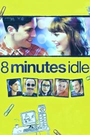 8 Minutes Idle filmas