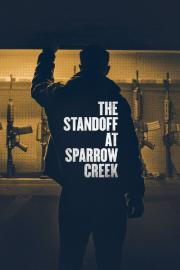 The Standoff at Sparrow Creek filmas
