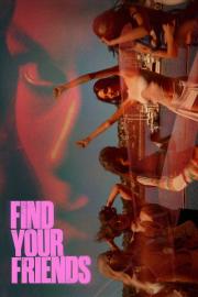 Find Your Friends filmas