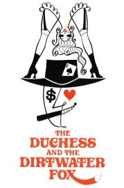 The Duchess and the Dirtwater Fox filmas