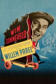 Het wonderlijke leven van Willem Parel filmas