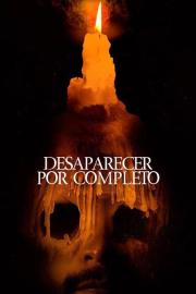 Desaparecer Por Completo filmas