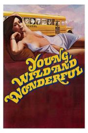 Young, Wild and Wonderful filmas
