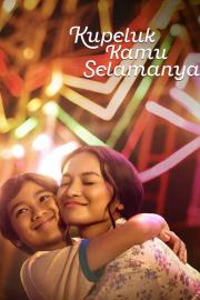 Kupeluk Kamu Selamanya filmas