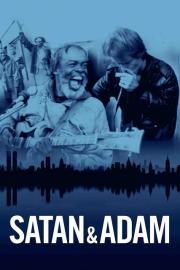 Satan & Adam filmas