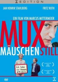 Muxmäuschenstill filmas