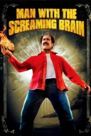 Man with the Screaming Brain filmas