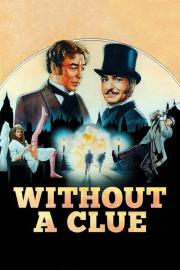 Without a Clue filmas