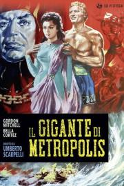 Il gigante di Metropolis filmas