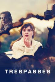Trespasses filmas