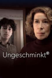 Ungeschminkt filmas