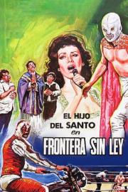 El hijo de Santo en frontera sin ley filmas