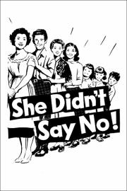 She Didn't Say No! filmas