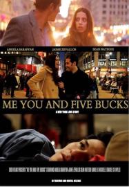 Me You and Five Bucks filmas