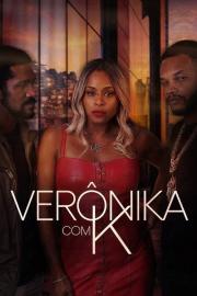 Verônica com K filmas
