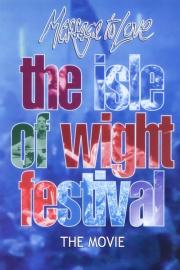 Message to Love - The Isle of Wight Festival filmas
