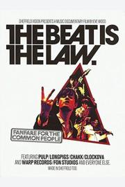 The Beat Is The Law – Fanfare For The Common People filmas