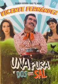 Una pura y dos con sal filmas