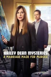 Hailey Dean Mysteries: A Marriage Made for Murder filmas