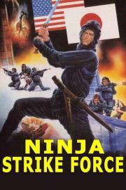 Ninja Strike Force filmas